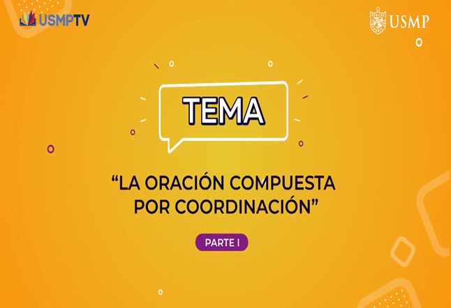 Capítulo N° 14 - La oración compuesta por coordinación, Félix Lope de Vega e inferencia por deducción